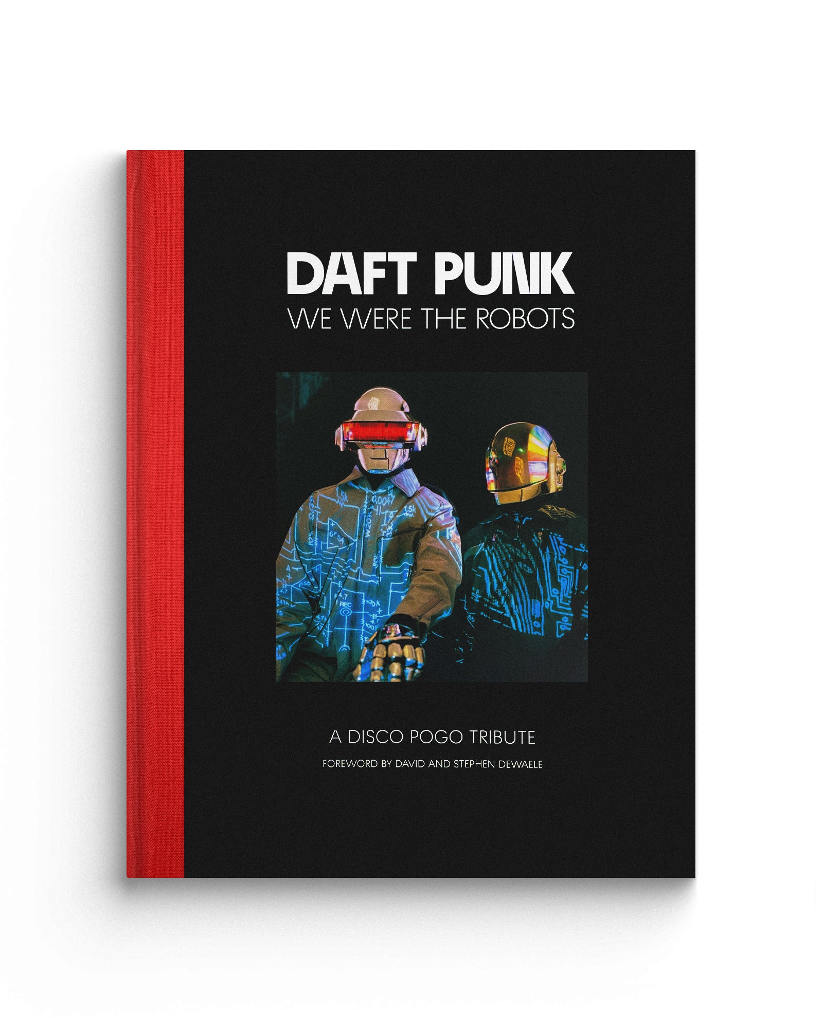 “A Disco Pogo Tribute To Daft Punk” hardback book from Disco Pogo