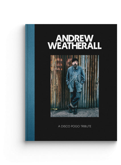 “A Disco Pogo Tribute To Andrew Weatherall” hardback book from Disco Pogo