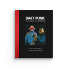 “A Disco Pogo Tribute To Daft Punk” hardback book from Disco Pogo